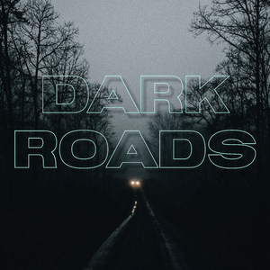 Dark Roads