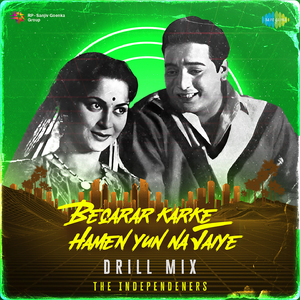 Beqarar Karke Hamen Yun Na Jaiye - Drill Mix