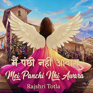 Mei Panchi Nhi Awara