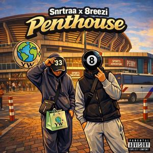 Penthouse (feat. 8reezi)