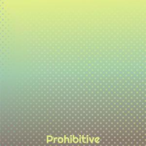 Prohibitive