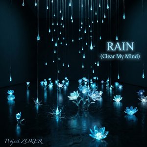 Rain (Clear My Mind)