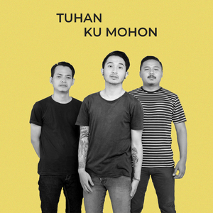 Tuhan Ku Mohon