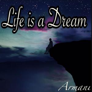Life is a Dream