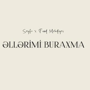 Əllərimi buraxma (feat. Fuad Mehdiyev)