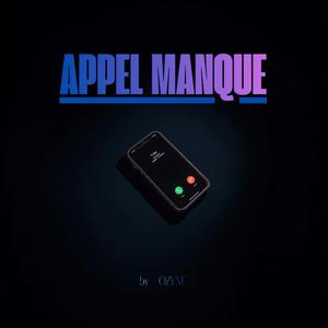 APPEL MANQUE