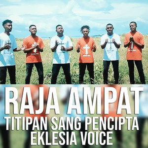 Raja Ampat Titipan Sang Pencipta