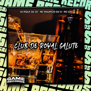 Club De Royal Salute