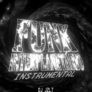 FUNK INTERPLANETÁRIO (Instrumental)
