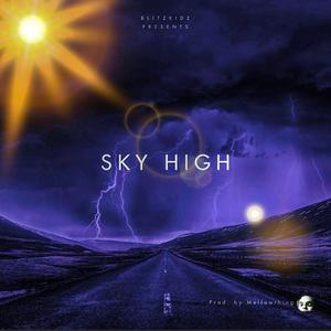 Sky High (feat. E$t 93, Happy1, Lsdmthc & Mellow Thing)