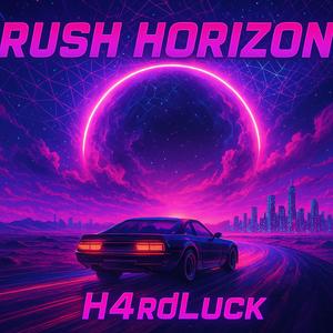 RUSH HORIZON (Sped Up)