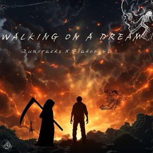 Walking On A Dream (feat. Zunoracks)