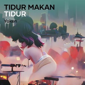 Tidur Makan Tidur