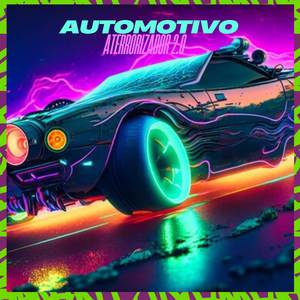 AUTOMOTIVO ATERRORIZADOR 2.0