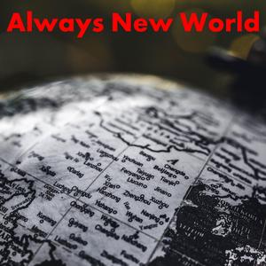 Always New World