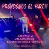 MRSTYLE - Prendemos el Party (feat. CrazyDog, PATRICIO NUÑEZ TORRES & Broklyn ZR)