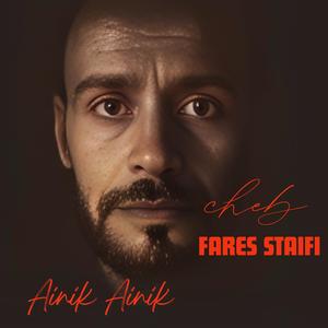 Cheb Fares Staifi - Ainik Ainik