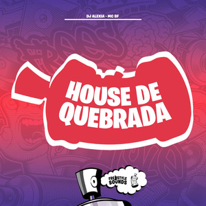 House De Quebrada