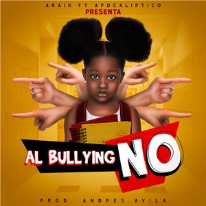 Al Bullying No (feat. Apocalíptico)