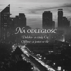 Na Odległość- Kocham Cię