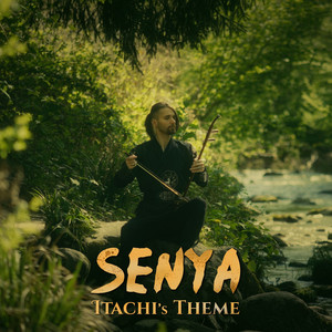 Senya (Itachi's Theme)
