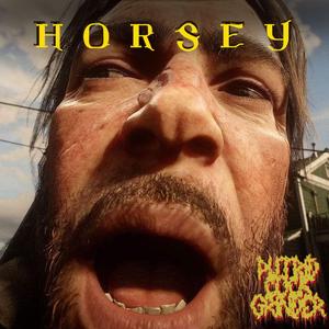 Horsey (feat. Gluttonous Overindulgence of Relentless Torture)