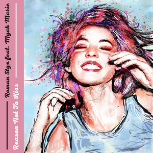 Reason Not to Kiss (feat. Myah Marie)