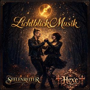 Lichtblick Musik (feat. Hexe)