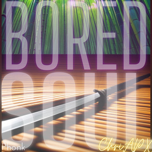 Bored Soul Phonk
