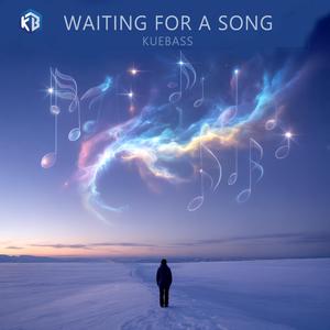 Waiting for a song