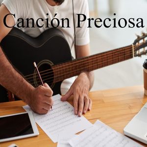 Canción Preciosa