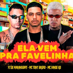 Ela Vem pra Favelinha