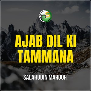 Ajab Dil Ki Tammana