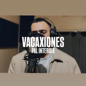 VACAXIONES (PAL INTERIOR)