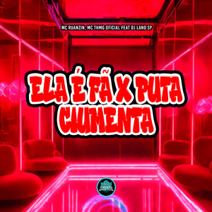 Ela é Fã X Puta Ciumenta