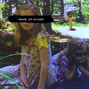 Wake Up Older