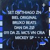 Mc Mickey SP - Set (feat. MC VN Cria, DJ THIAGO ZN, DJ BIEL ORIGINAL, DJ BRUXO BEATS, DJ DAN DA ZO, DJ 011 DA ZL)