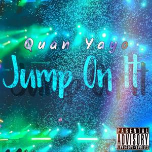 Jump On It