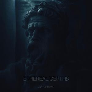 Ethereal Depths