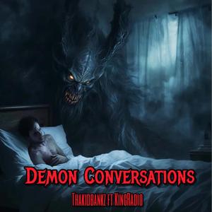 Demon Conversations (feat. KingRadio)