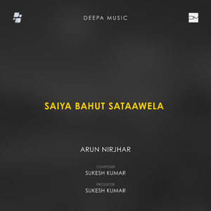 Saiya Bahut Sataawela