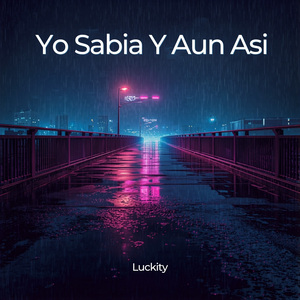Yo Sabia Y Aun Asi