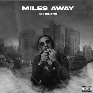 Miles Away