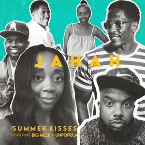 Summer Kisses (feat. Big Meek & Unpopular)