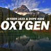 Jayden Jaxx - Oxygen (Original Mix)