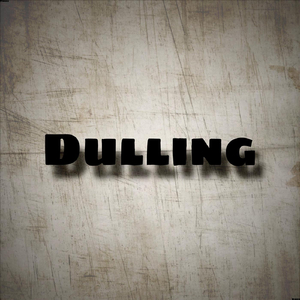 Dulling