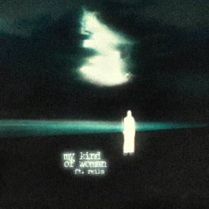 My Kind of Woman (feat. reika)