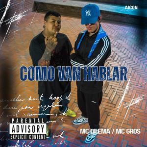 COMO VAN HABLAR (feat. MC GROS)