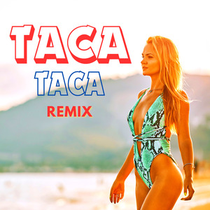 Taca Taca (Remix)