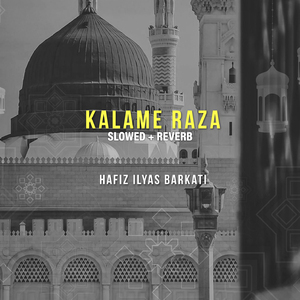 Kalame Raza (Lofi-Mix)